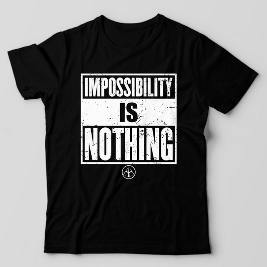Impossibility is Nothing Tee PRE ORDER