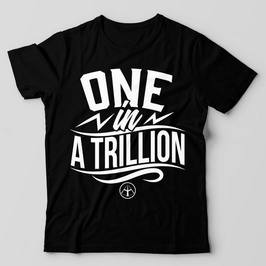 One in a Trillion Tee PRE ORDER