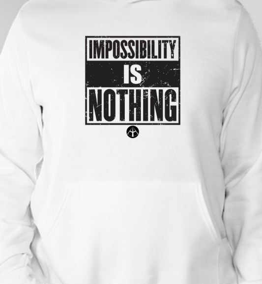 Impossibility is Nothing Hoodie PRE ORDER